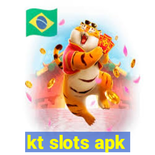 kt slots apk